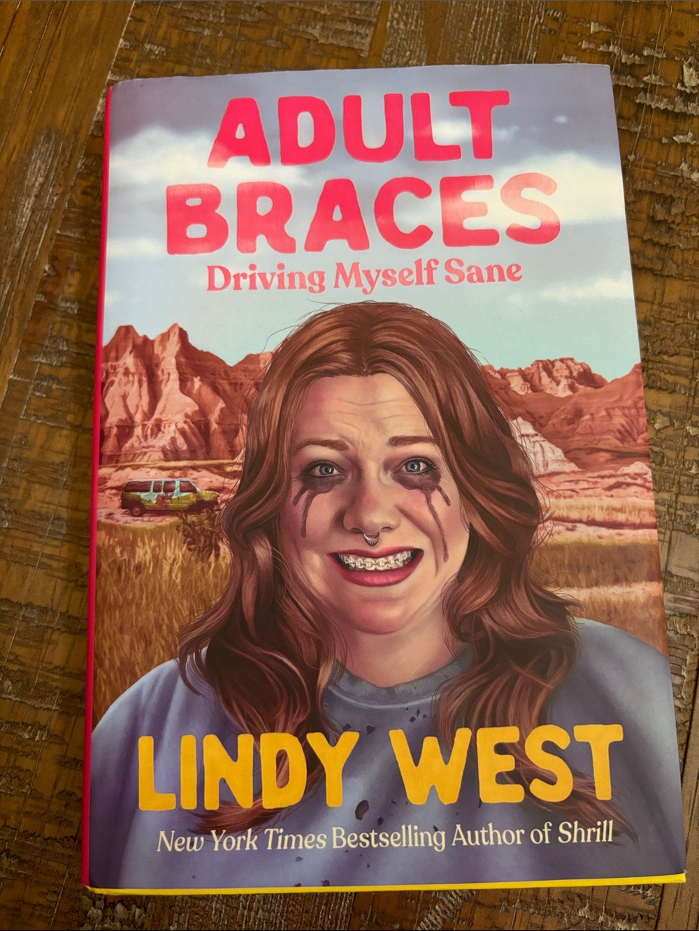 — Adult Braces by Lindy West